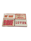 MATCHES ASSORT.LOVER, HEAVEN,LUCKY& HOT DAMN